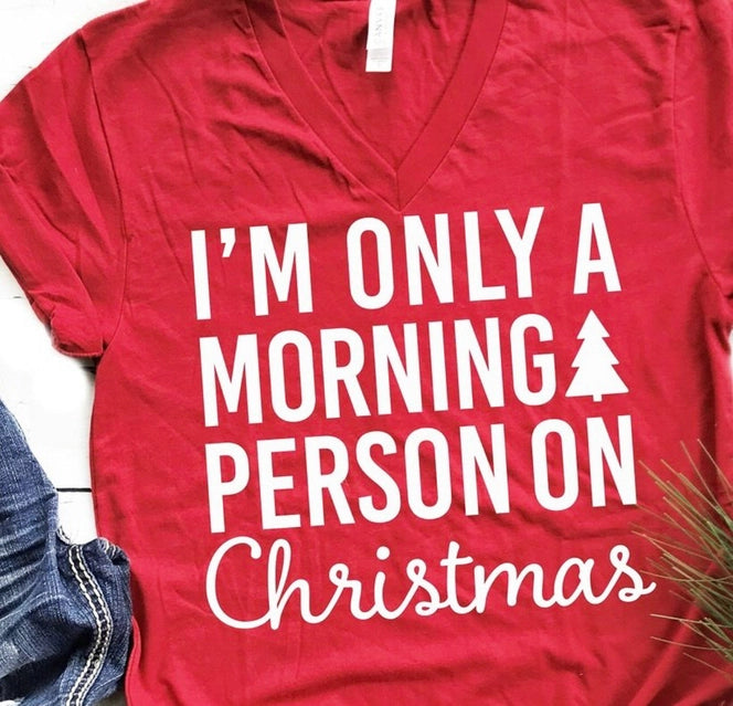 Morning Person Christmas Tee