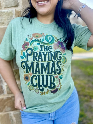 Praying Mamas Club Tee