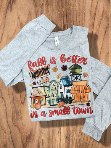 Fall In A Small Town Long Sleeve Tee