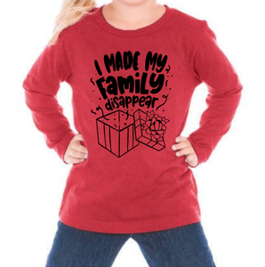 Made My Family Disappear Tee