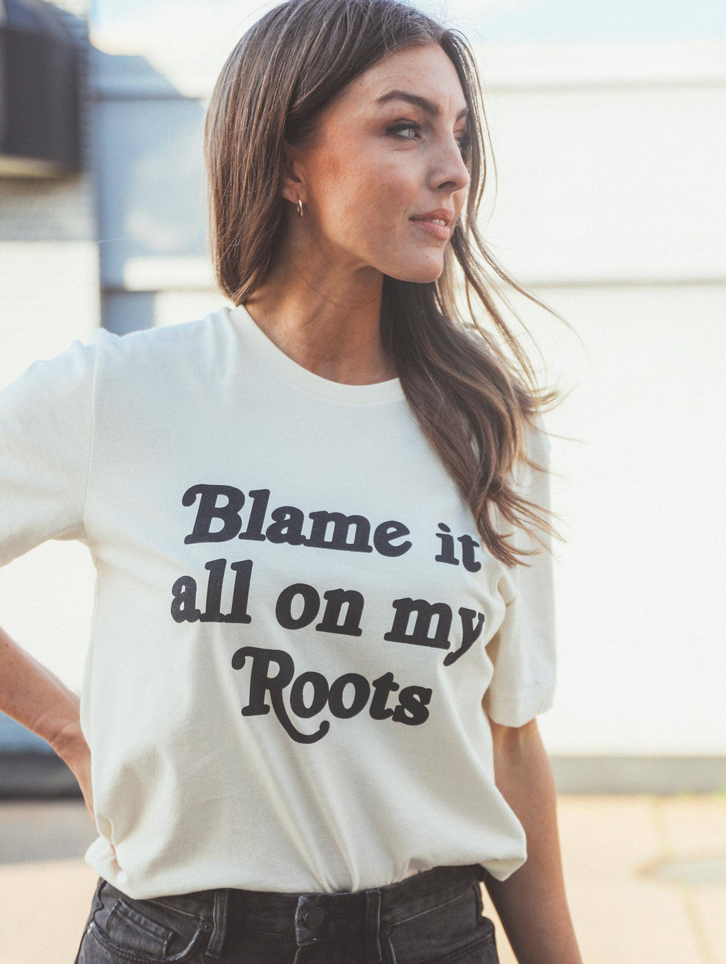 Blame It All On My Roots Tee