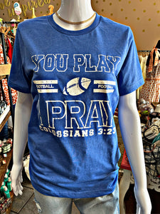 Blue You Play Football Tee